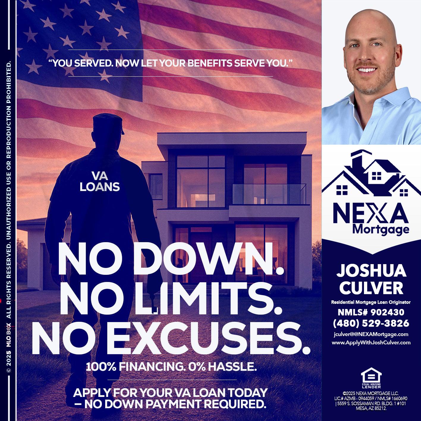 NO DOWN. NO LIMIT. - Joshua Culver -Residential Mortgage Loan Originator & Recruiter