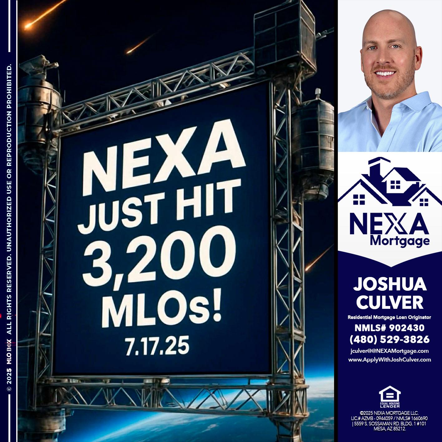 NEXA JUST HIT 3,200 - Joshua Culver -Residential Mortgage Loan Originator & Recruiter