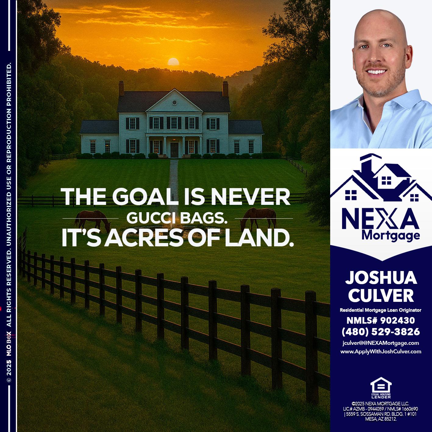 THE GOAL IS NEVER - Joshua Culver -Residential Mortgage Loan Originator & Recruiter