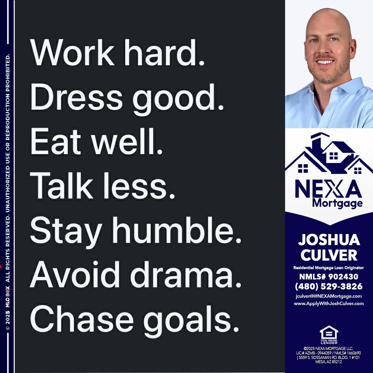 work hard - Joshua Culver -Residential Mortgage Loan Originator & Recruiter