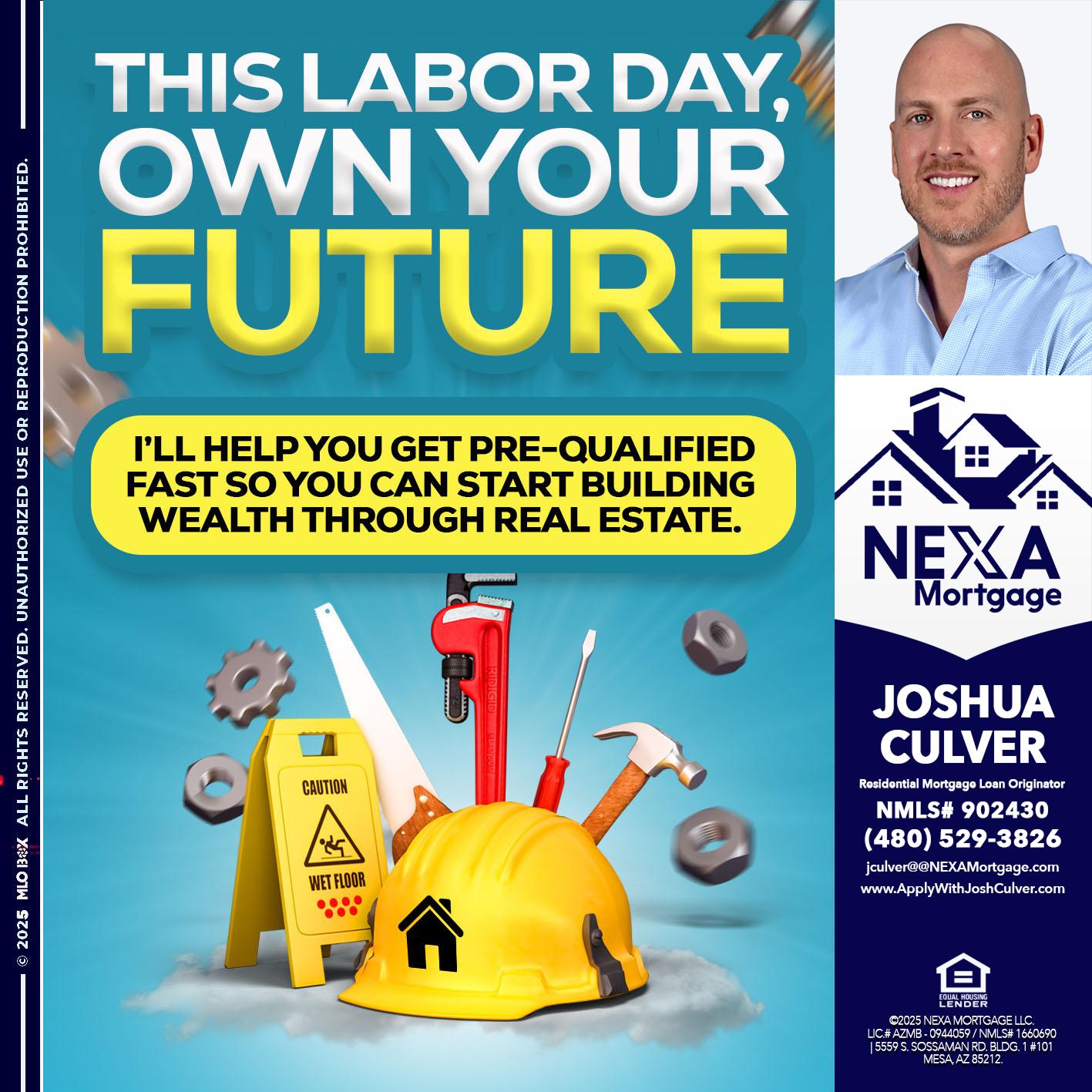LABOR DAY - Joshua Culver -Residential Mortgage Loan Originator & Recruiter