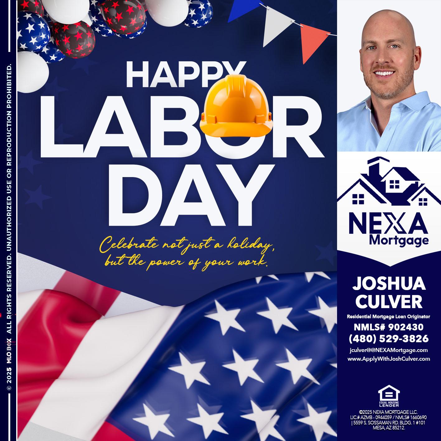 HAPPY LABOR DAY - Joshua Culver -Residential Mortgage Loan Originator & Recruiter