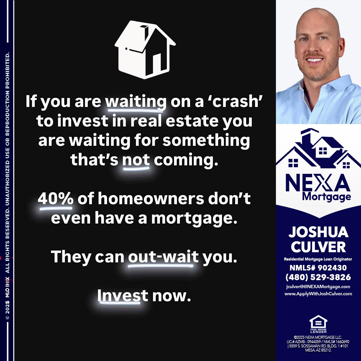 IF YOU ARE WAITING - Joshua Culver -Residential Mortgage Loan Originator & Recruiter