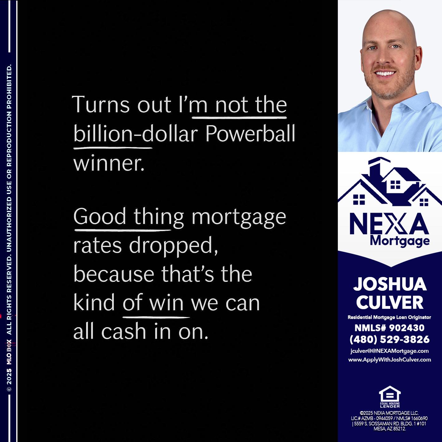 TURNS OUT - Joshua Culver -Residential Mortgage Loan Originator & Recruiter