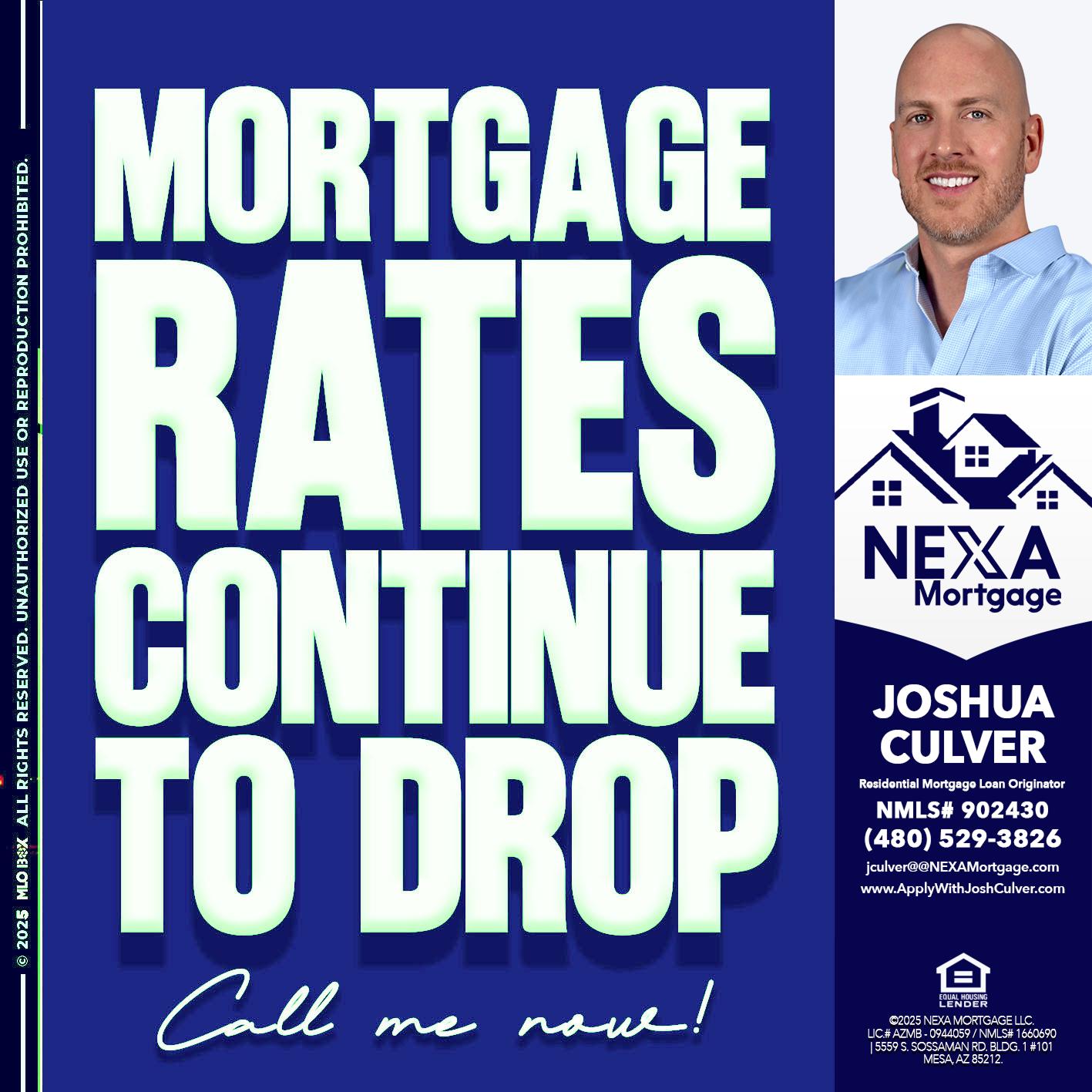 MORTGAGE RATES - Joshua Culver -Residential Mortgage Loan Originator & Recruiter