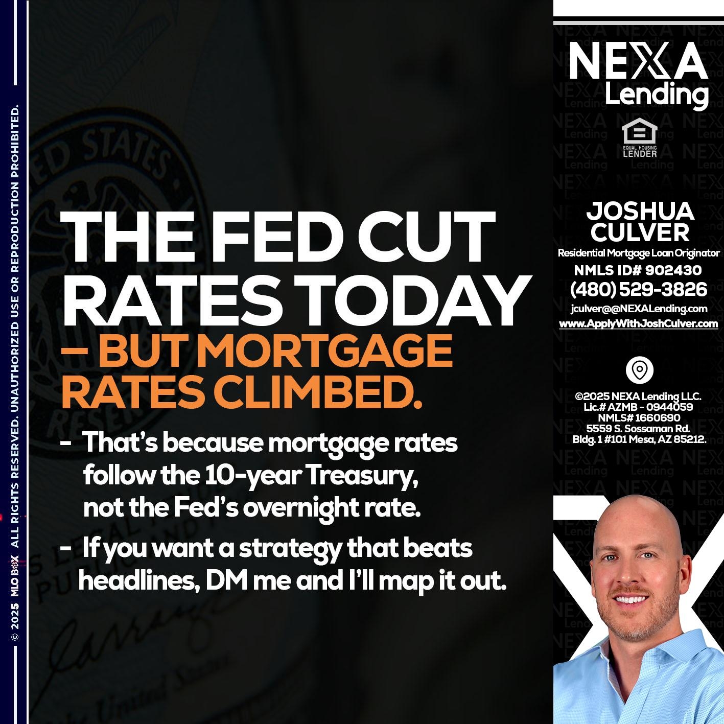 THE FED CUT - Joshua Culver -Residential Mortgage Loan Originator & Recruiter