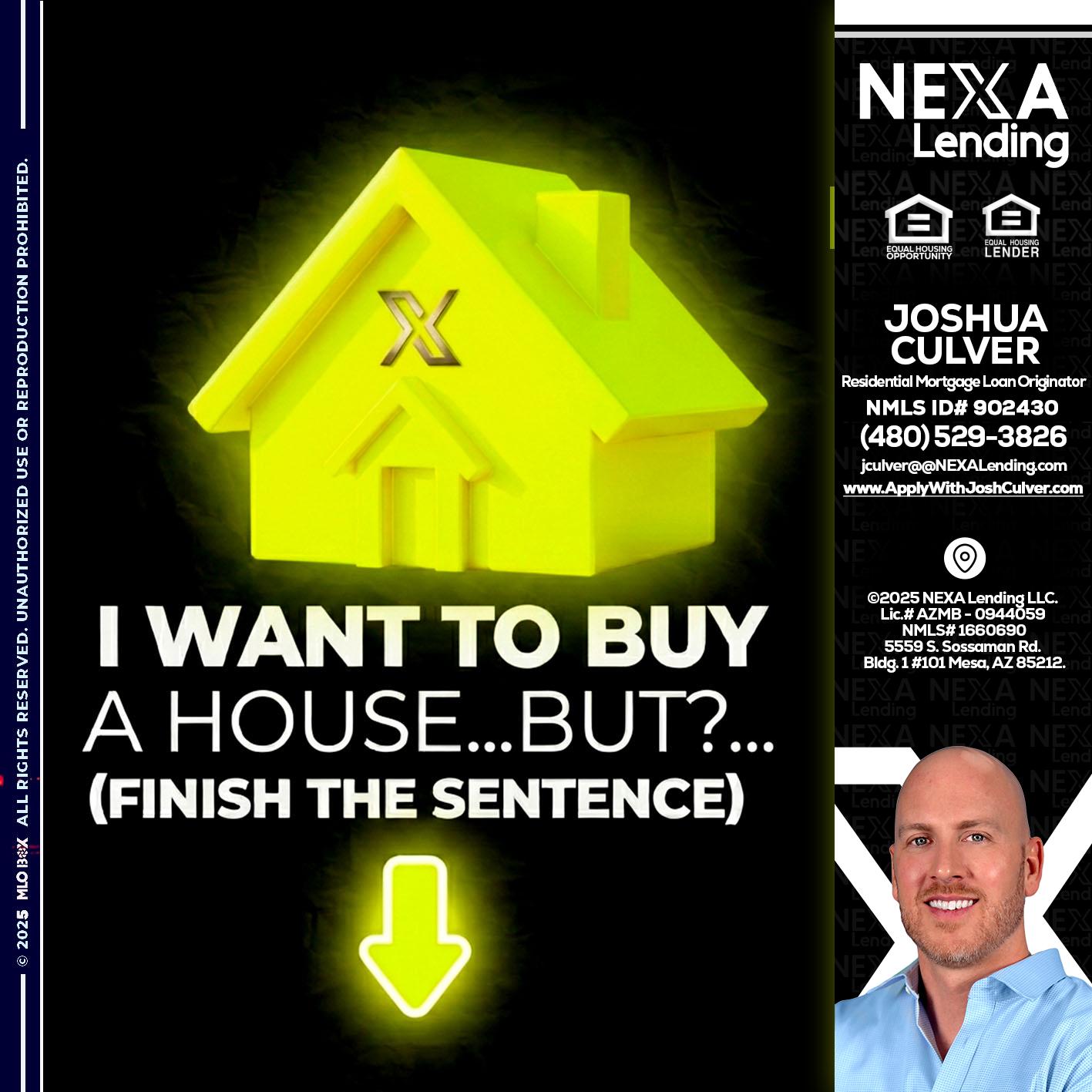 i want to buy - Joshua Culver -Residential Mortgage Loan Originator & Recruiter