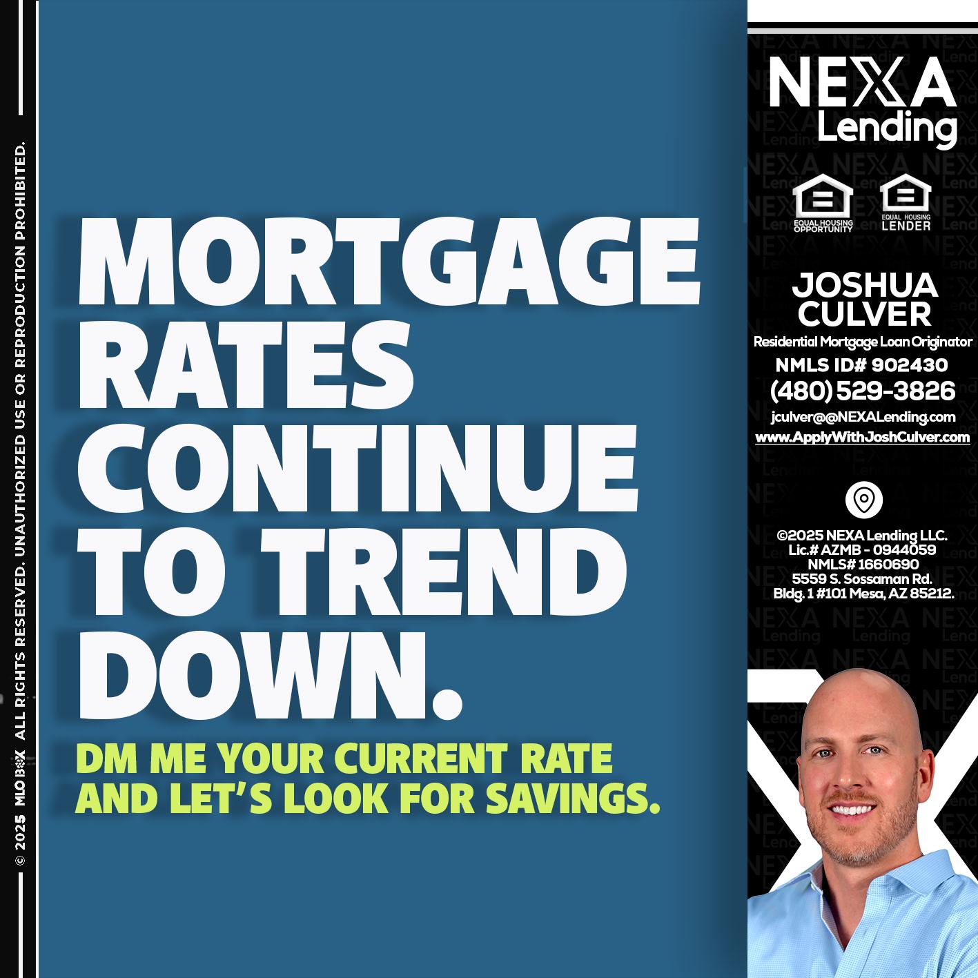 MORTGAGE RATES - Joshua Culver -Residential Mortgage Loan Originator & Recruiter