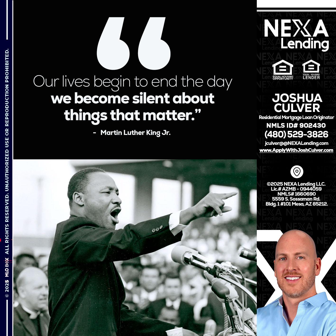 our lives MLK DAY - Joshua Culver -Residential Mortgage Loan Originator & Recruiter