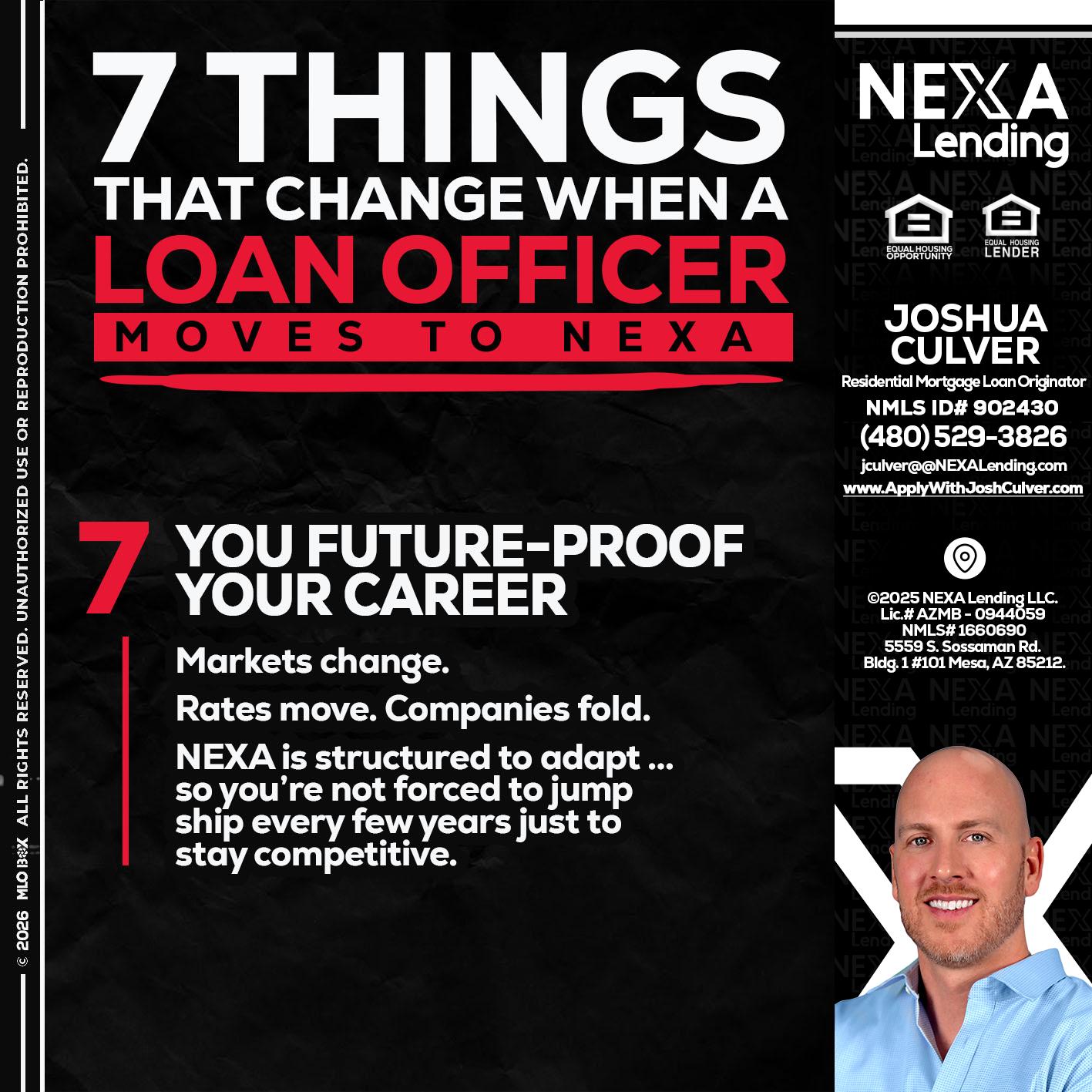 7 THINGS (7) - Joshua Culver -Residential Mortgage Loan Originator & Recruiter