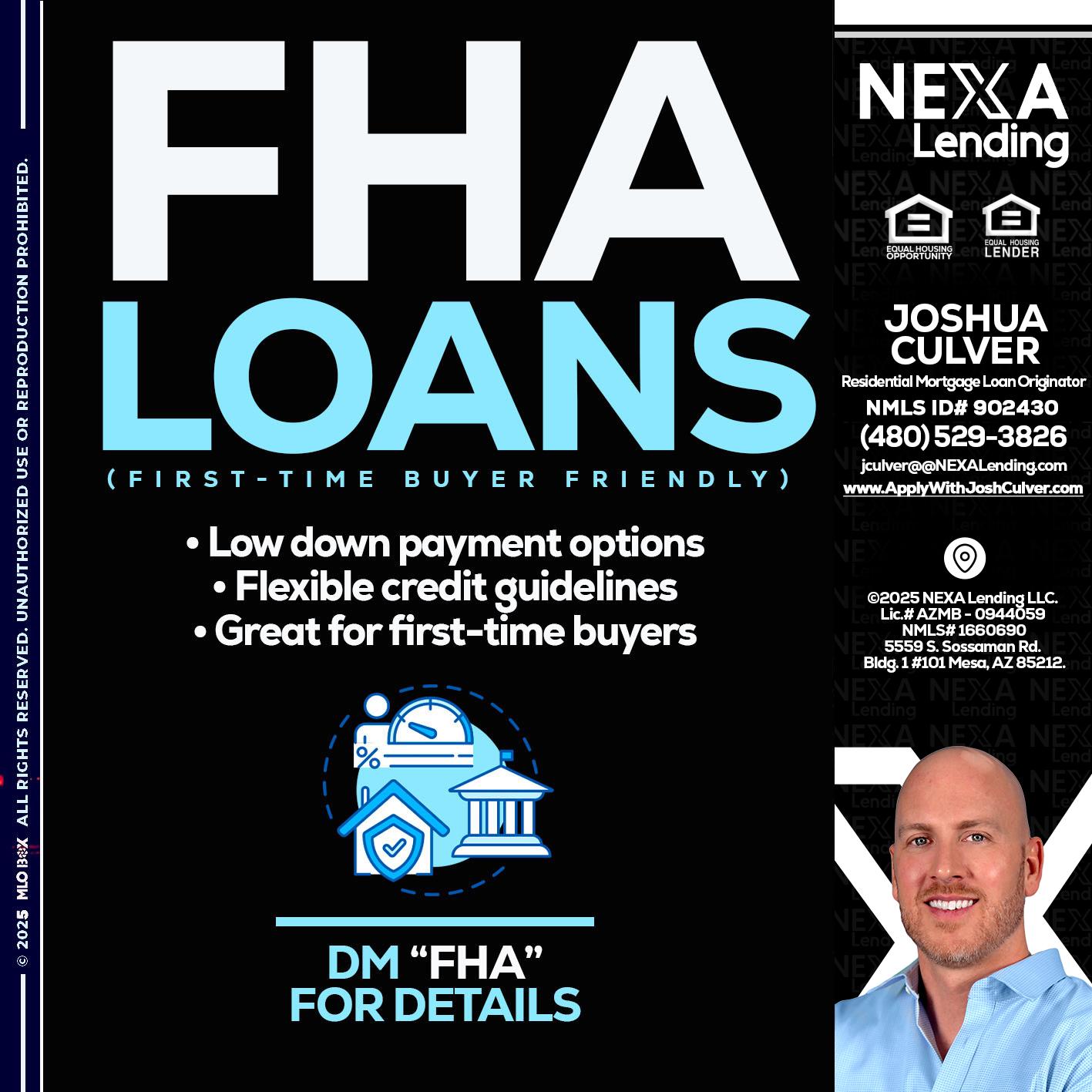 FHA LOANS - Joshua Culver -Residential Mortgage Loan Originator & Recruiter