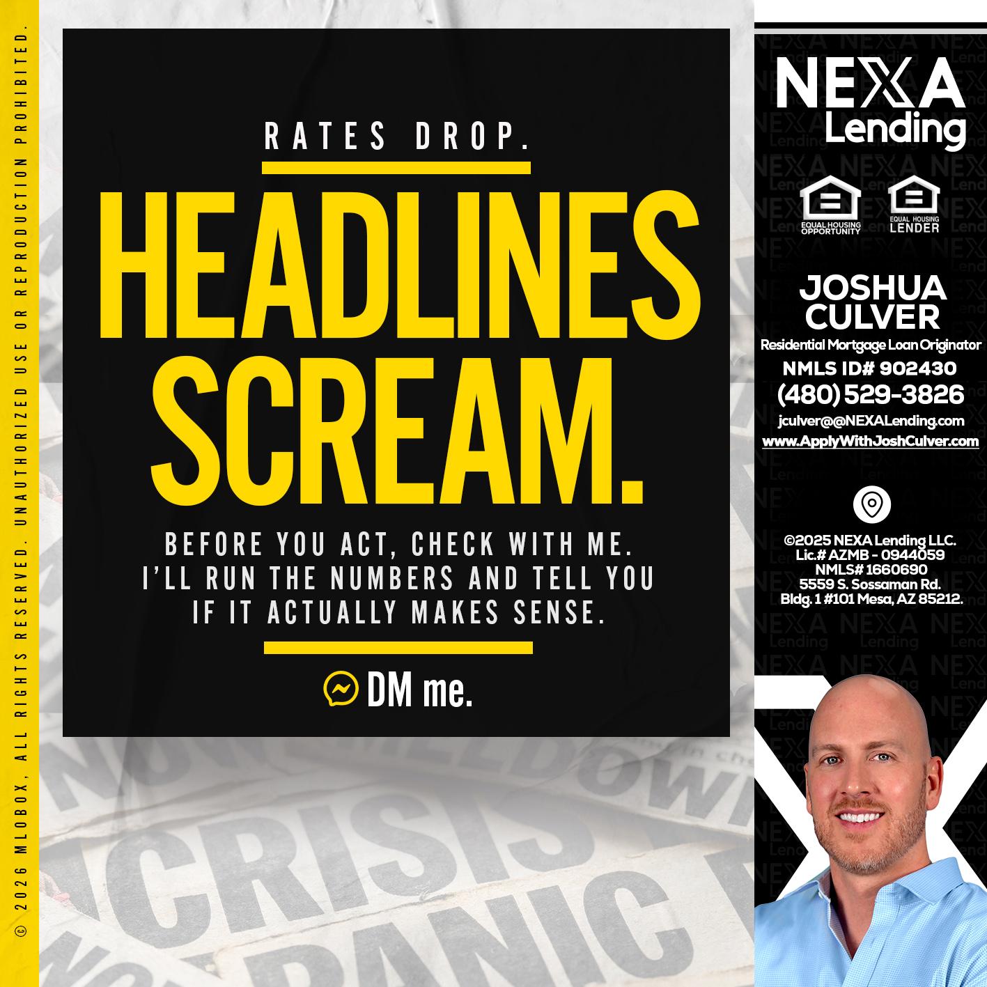 HEADLINES SCREAM - Joshua Culver -Residential Mortgage Loan Originator & Recruiter