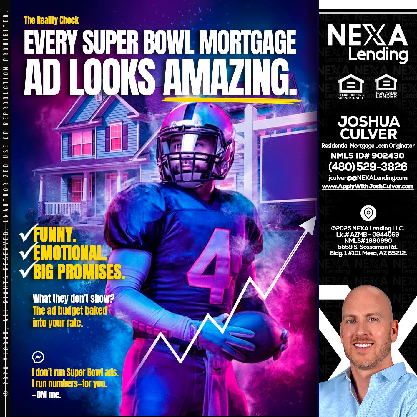 every Super Bowl - Joshua Culver -Residential Mortgage Loan Originator & Recruiter