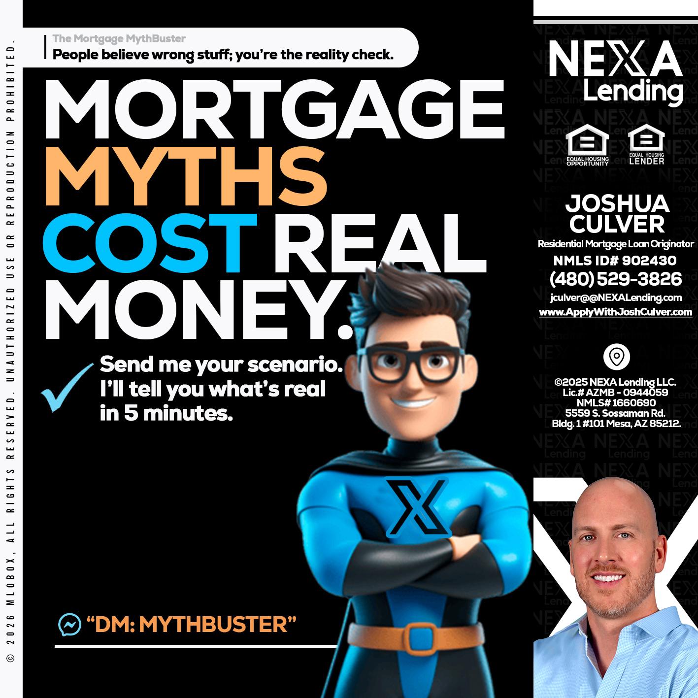 MORTGAGE MYTHS - Joshua Culver -Residential Mortgage Loan Originator & Recruiter