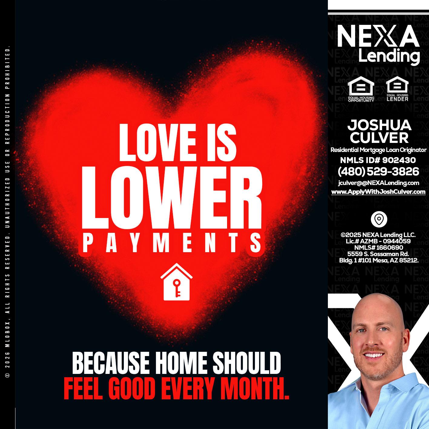 LOVE IS LOWER - Joshua Culver -Residential Mortgage Loan Originator & Recruiter
