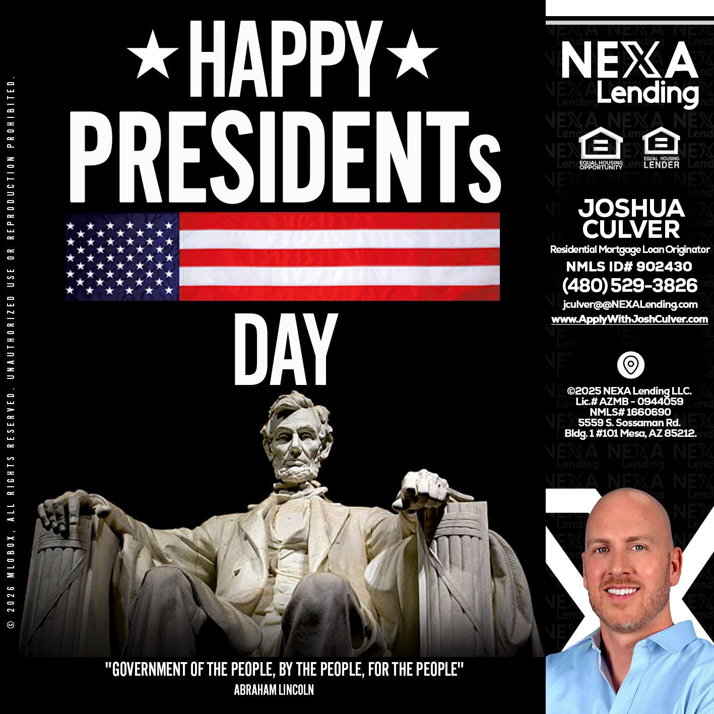 happy presidents day - Joshua Culver -Residential Mortgage Loan Originator & Recruiter