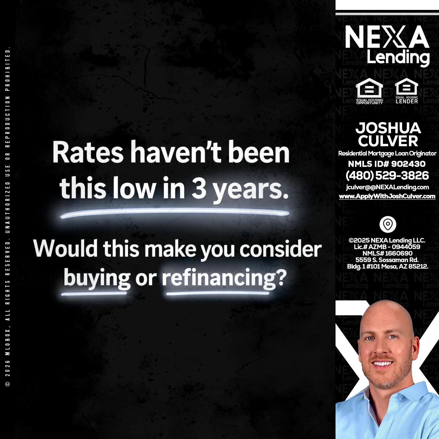 RATES HAVEN'T - Joshua Culver -Residential Mortgage Loan Originator & Recruiter