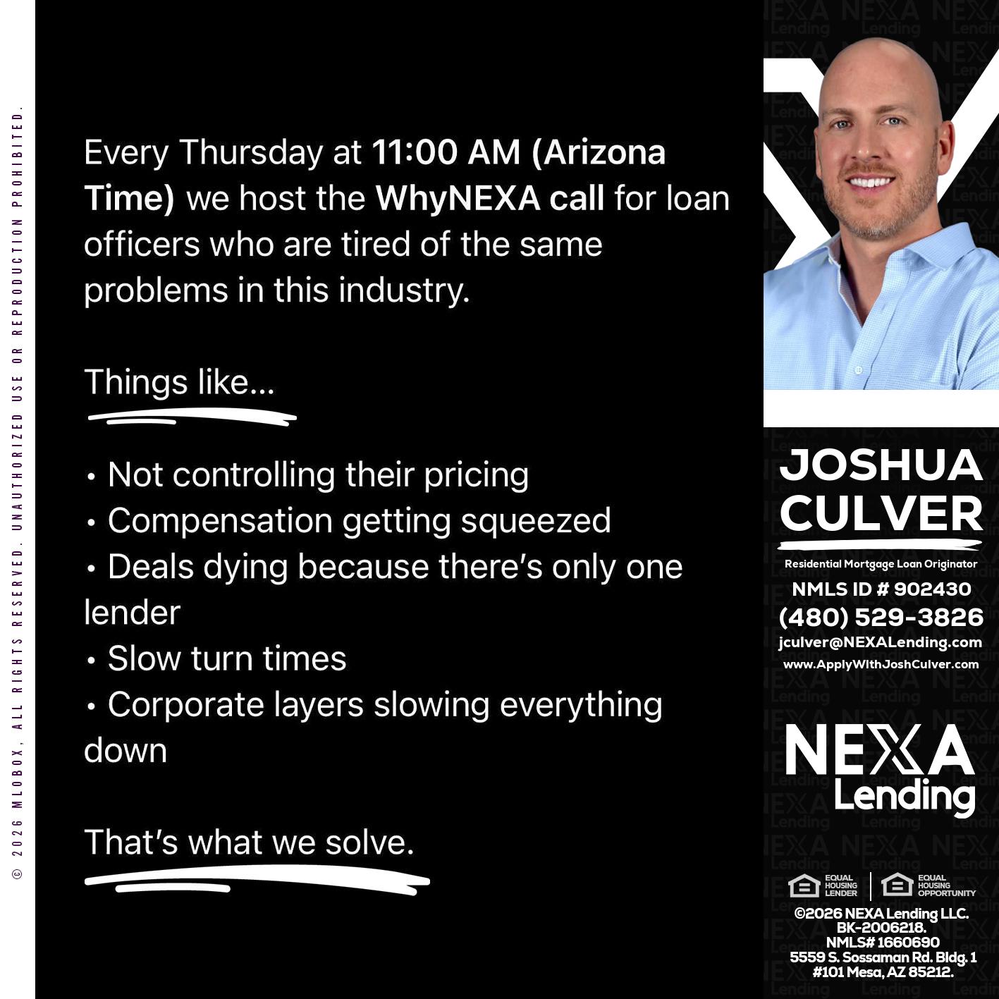 WHY NEXA - Joshua Culver -Residential Mortgage Loan Originator & Recruiter