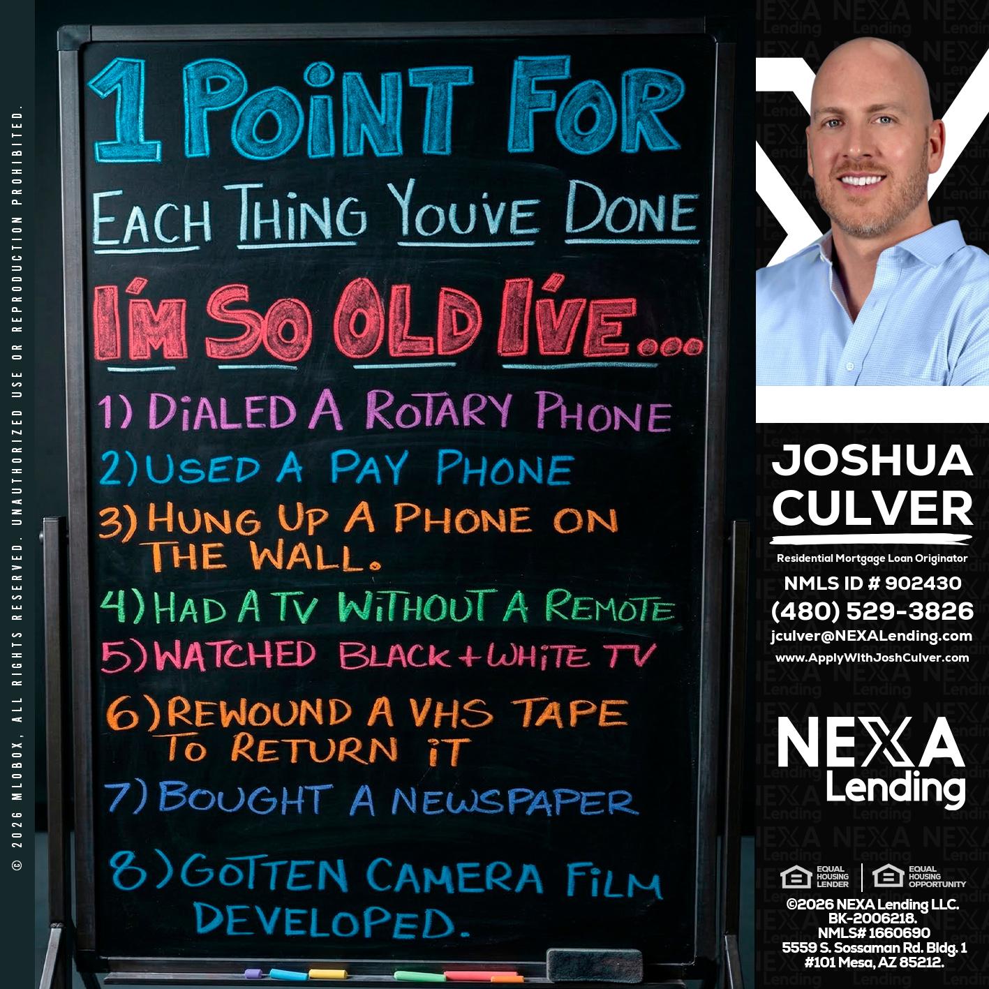 1 point for - Joshua Culver -Residential Mortgage Loan Originator & Recruiter