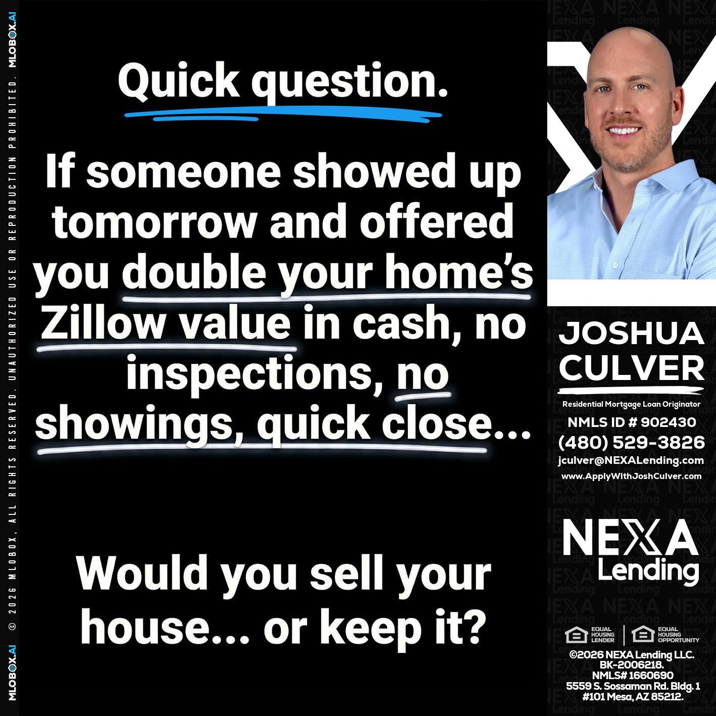 QUICK QUESTION - Joshua Culver -Residential Mortgage Loan Originator & Recruiter