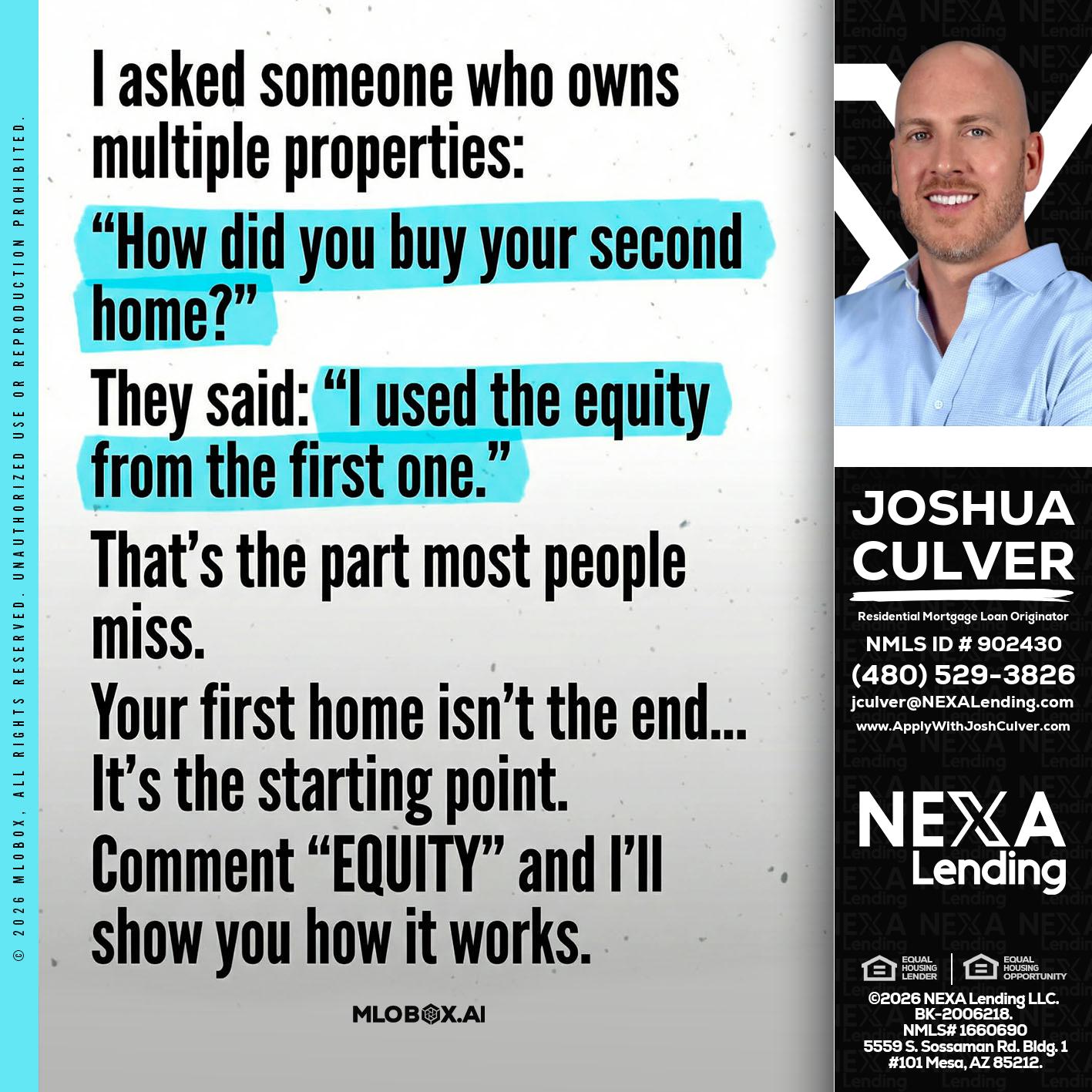 I asked someone - Joshua Culver -Residential Mortgage Loan Originator & Recruiter