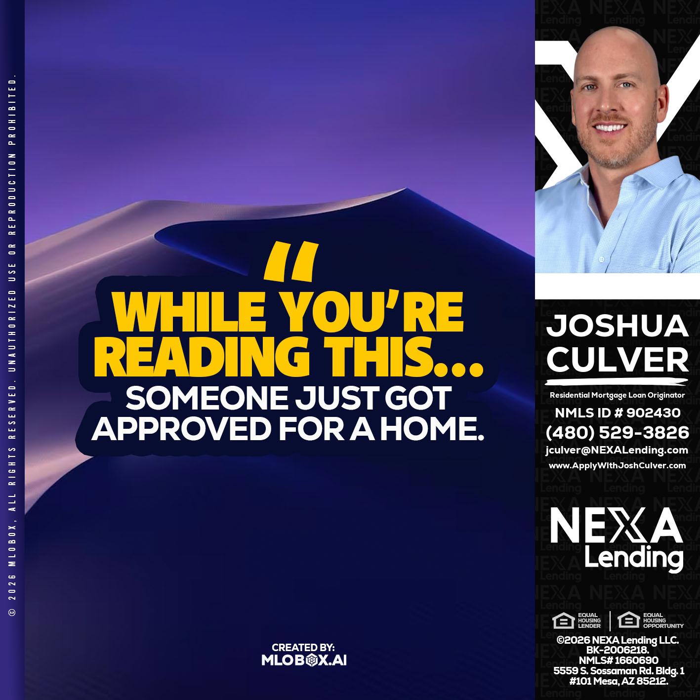 WHILE YOU - Joshua Culver -Residential Mortgage Loan Originator & Recruiter