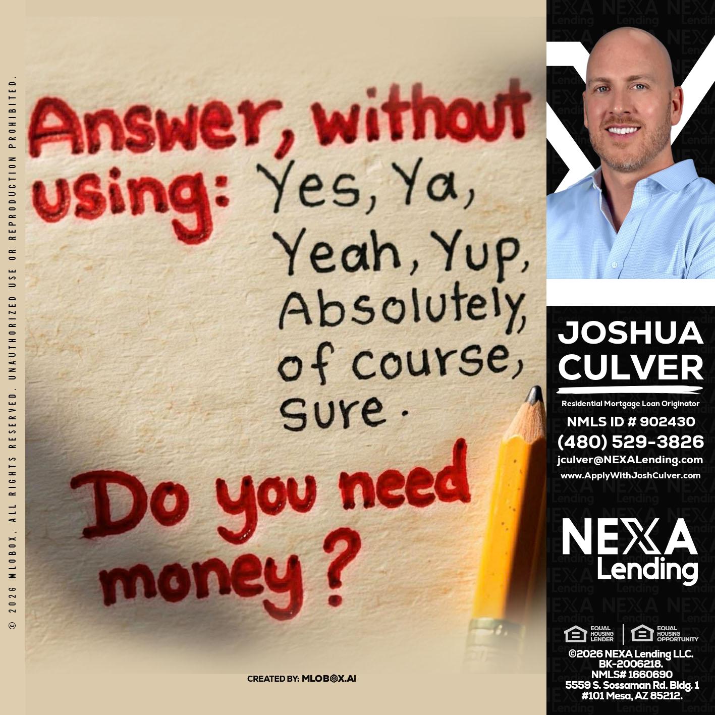 answer without - Joshua Culver -Residential Mortgage Loan Originator & Recruiter