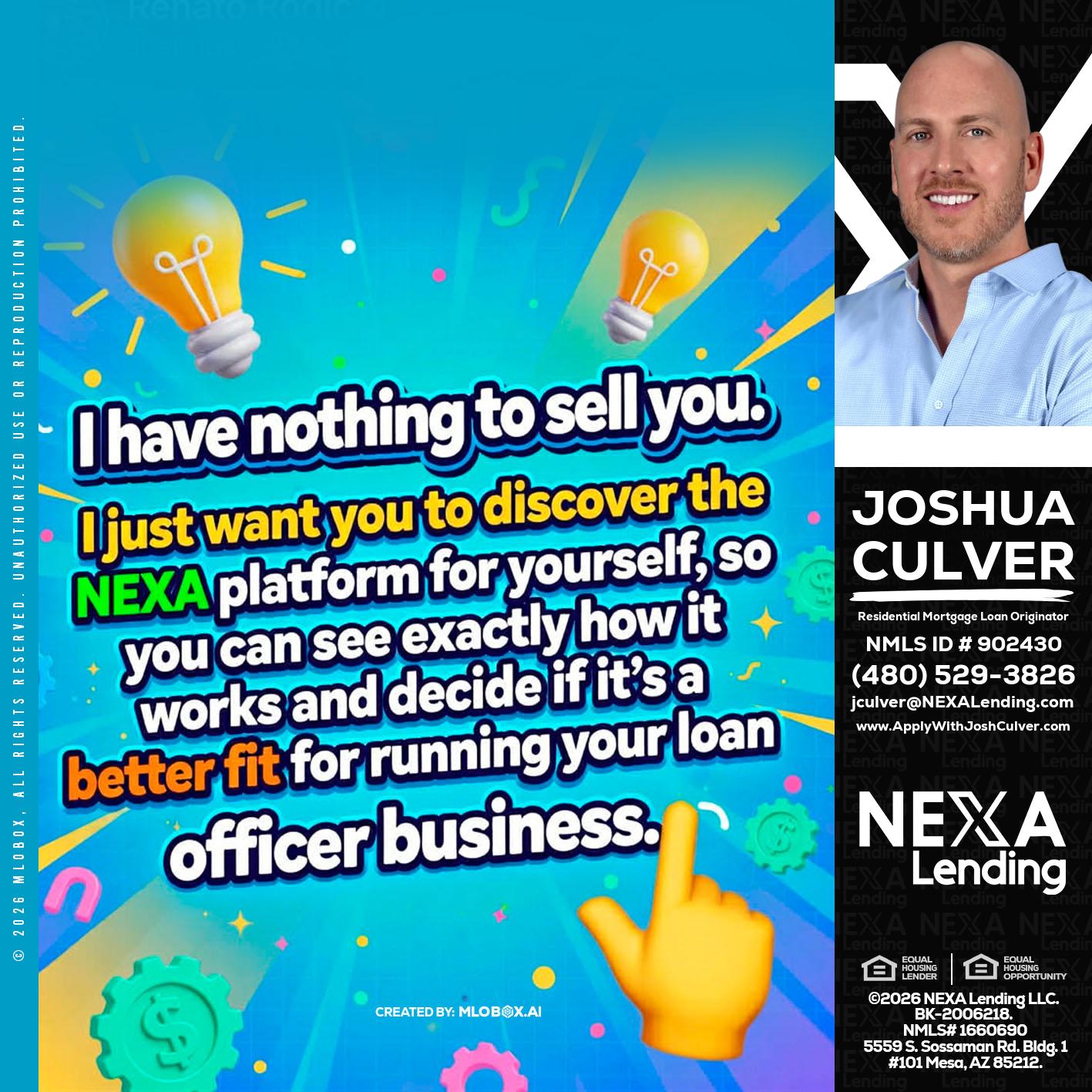 I HAVE NOTHING - Joshua Culver -Residential Mortgage Loan Originator & Recruiter