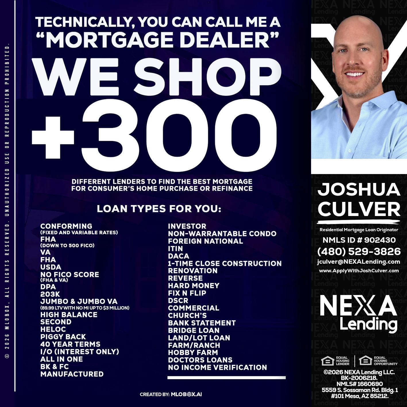 300+ LENDERS - Joshua Culver -Residential Mortgage Loan Originator & Recruiter
