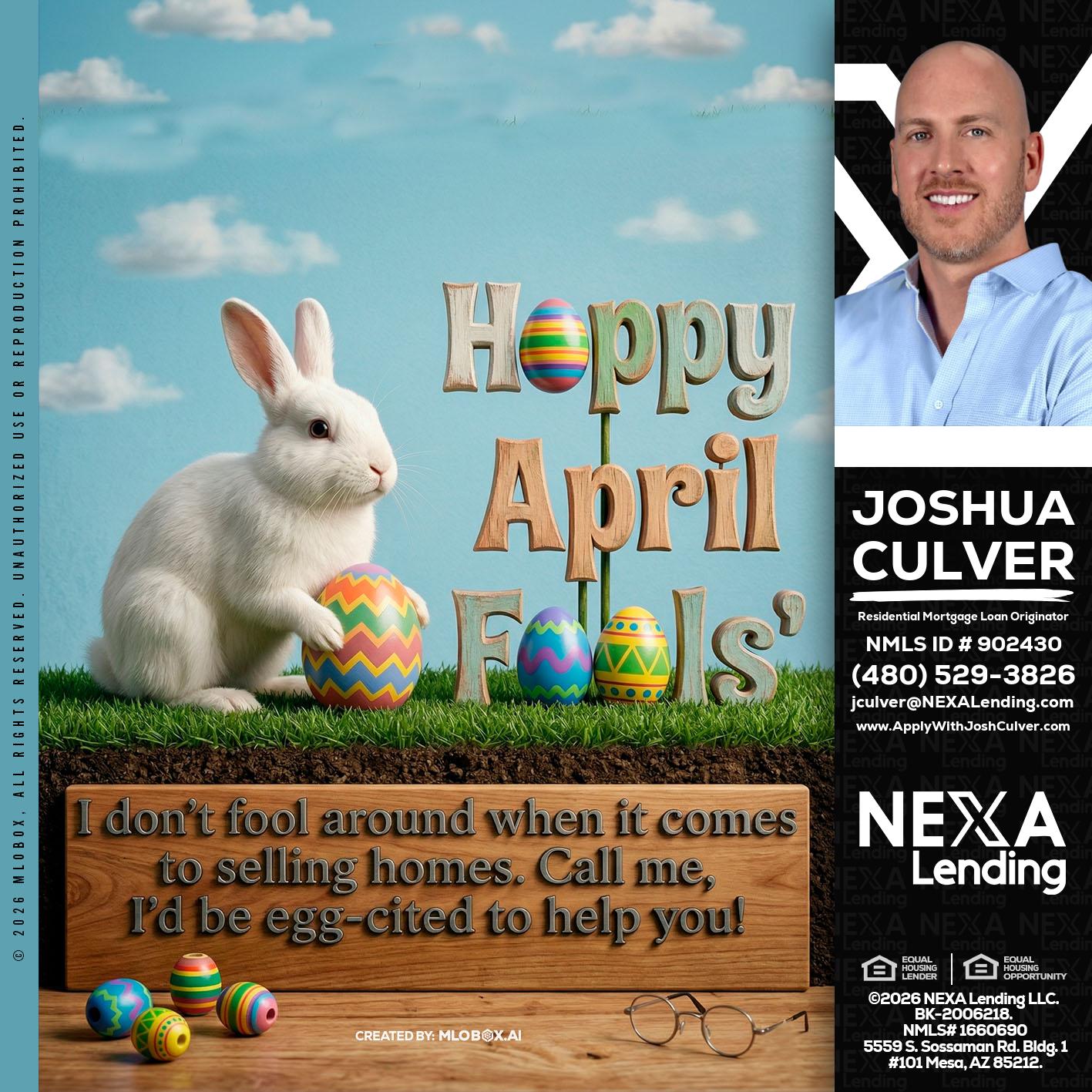 happy april fools - Joshua Culver -Residential Mortgage Loan Originator & Recruiter