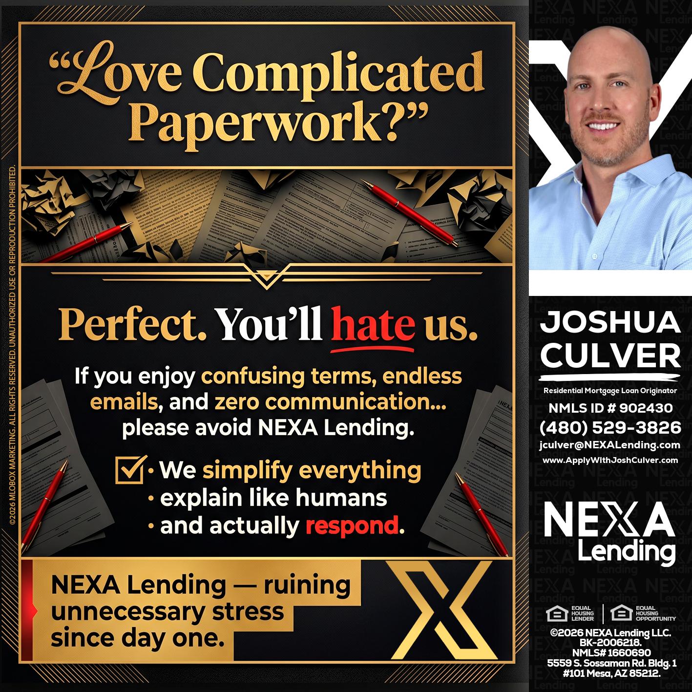 YOU WILL HATE US! - Joshua Culver -Residential Mortgage Loan Originator & Recruiter