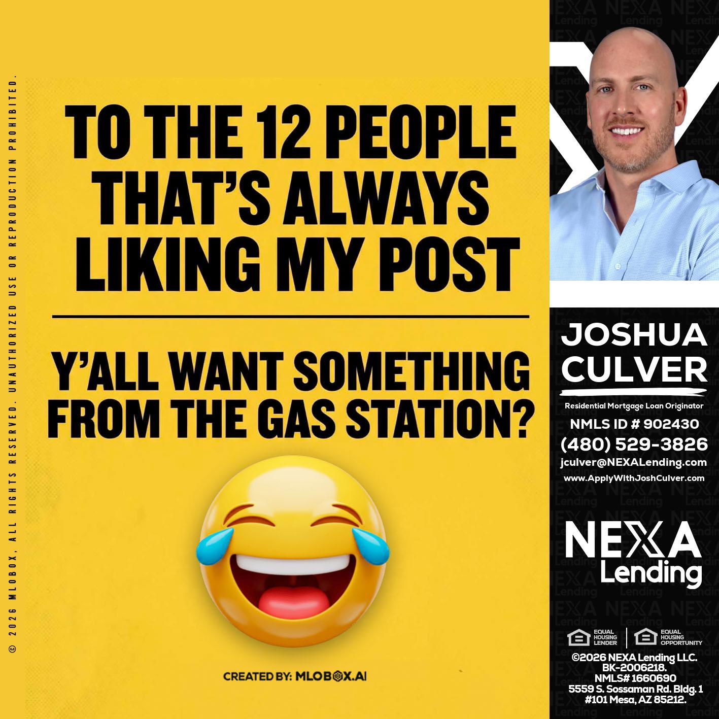 TO THE 12 PEOPLE - Joshua Culver -Residential Mortgage Loan Originator & Recruiter