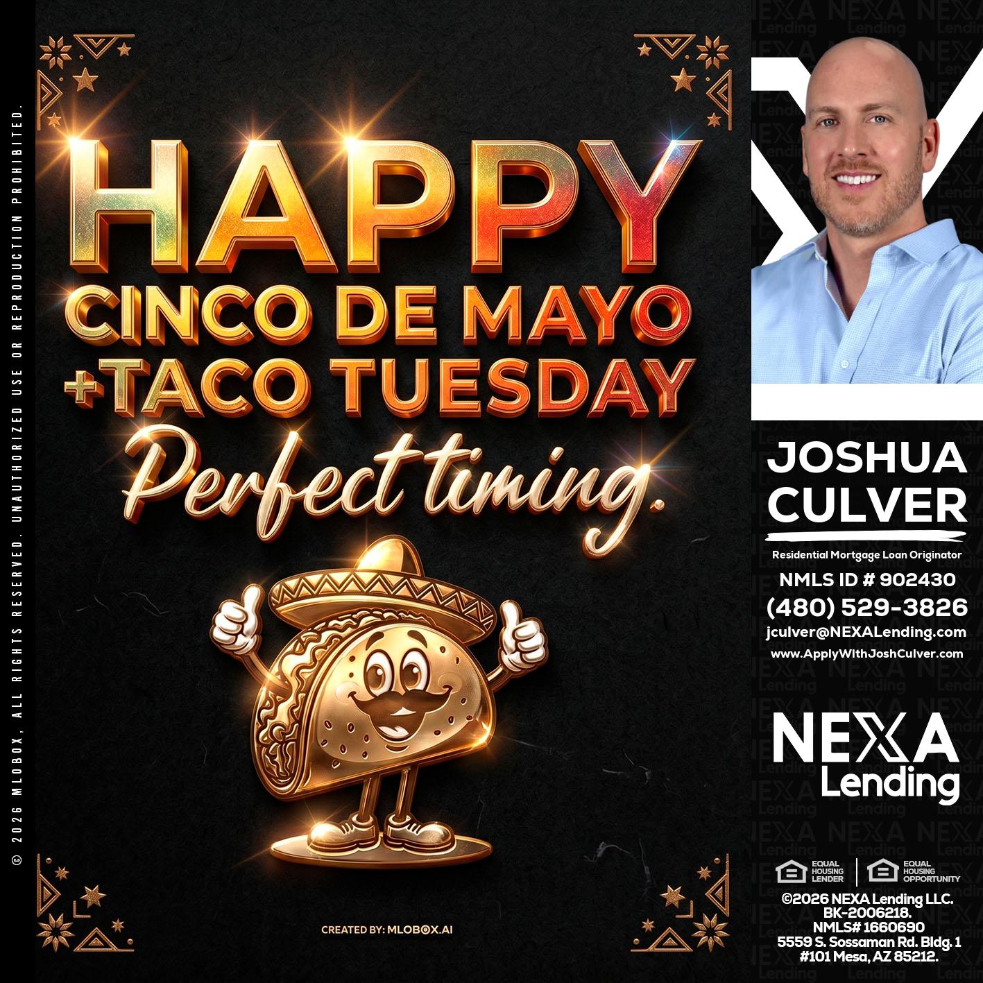 happy 5 de mayo - Joshua Culver -Residential Mortgage Loan Originator & Recruiter