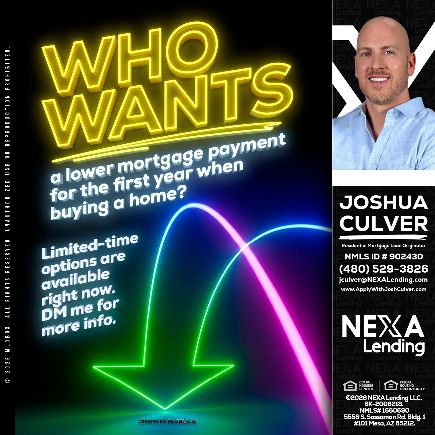 WHO WANTS - Joshua Culver -Residential Mortgage Loan Originator & Recruiter