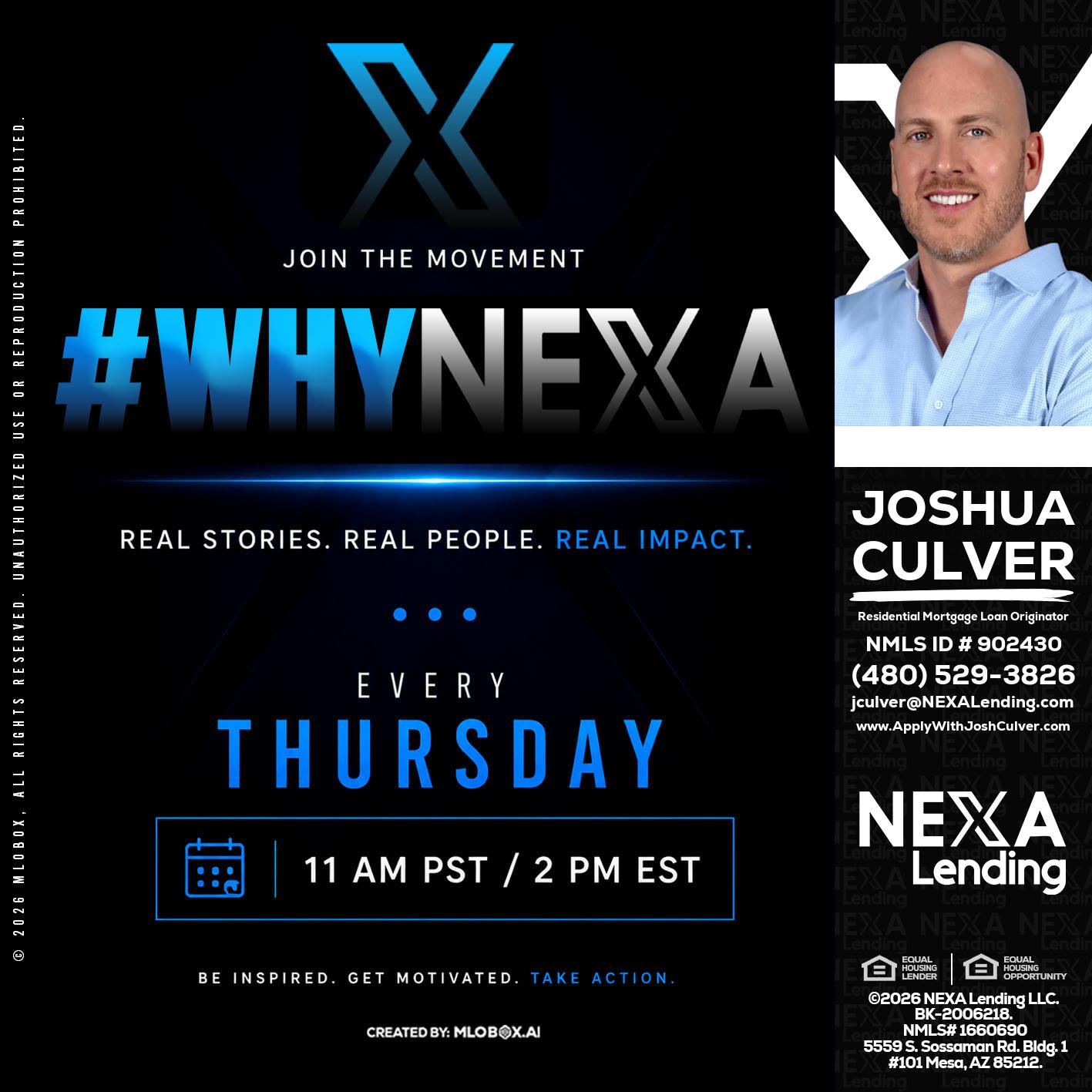 why NEXA - Joshua Culver -Residential Mortgage Loan Originator & Recruiter