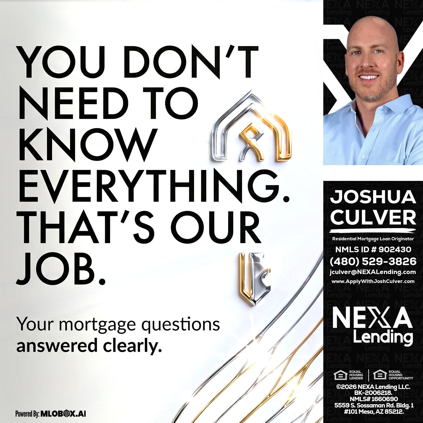 THAT IS OUR JOB - Joshua Culver -Residential Mortgage Loan Originator & Recruiter