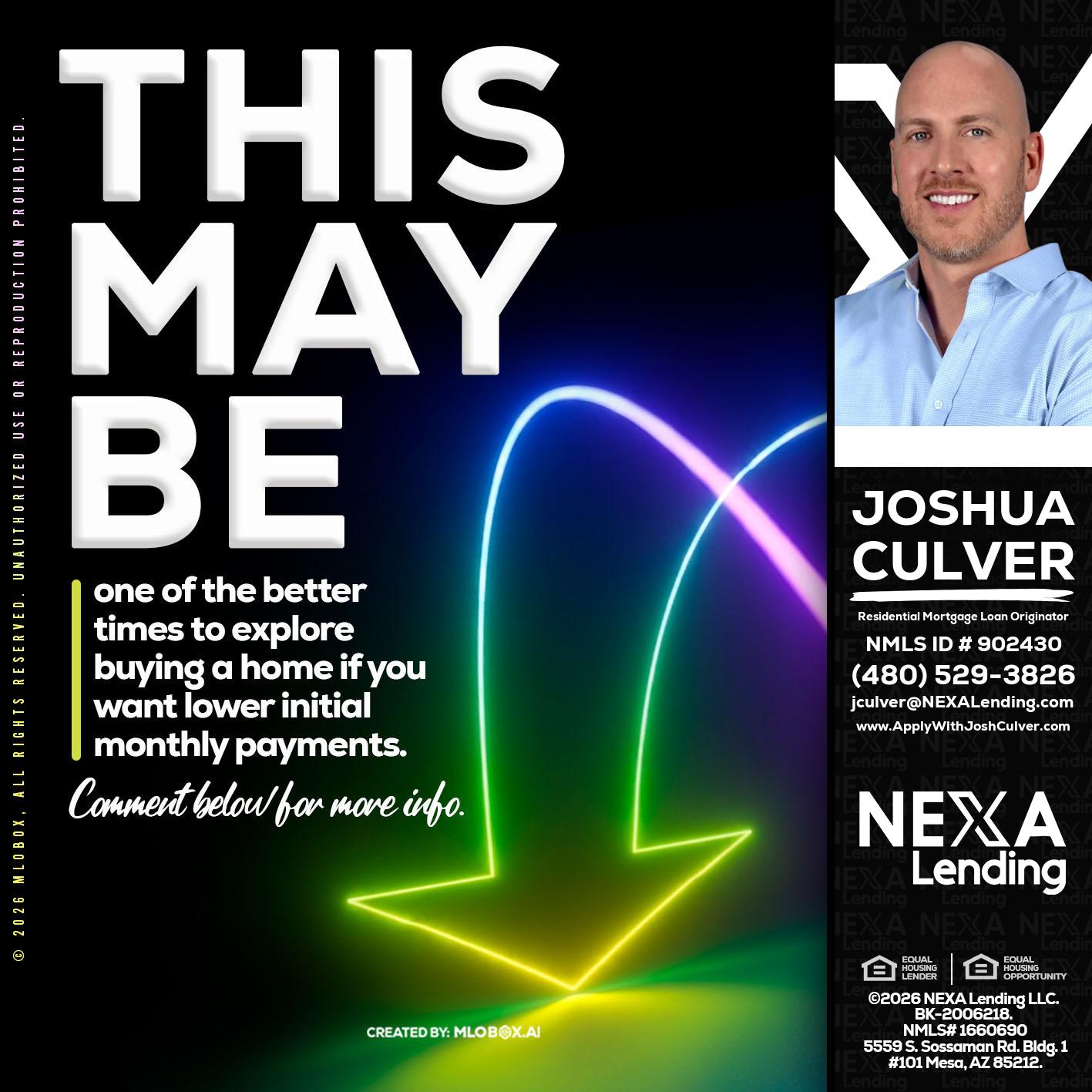 THIS MAY BE - Joshua Culver -Residential Mortgage Loan Originator & Recruiter