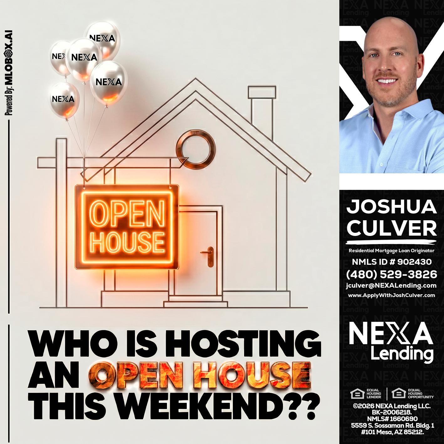 OPEN HOUSES - Joshua Culver -Residential Mortgage Loan Originator & Recruiter