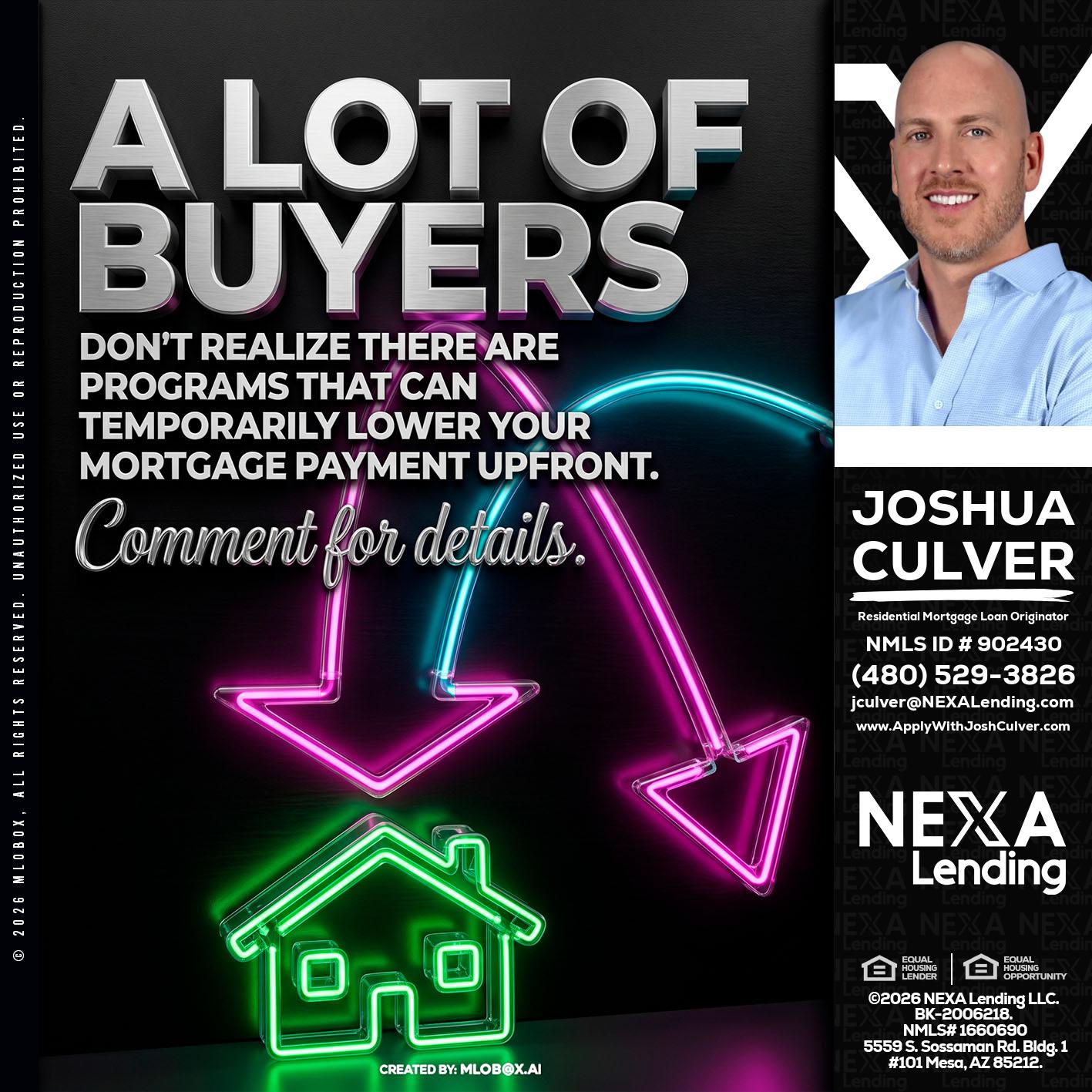A LOT OF BUYERS - Joshua Culver -Residential Mortgage Loan Originator & Recruiter