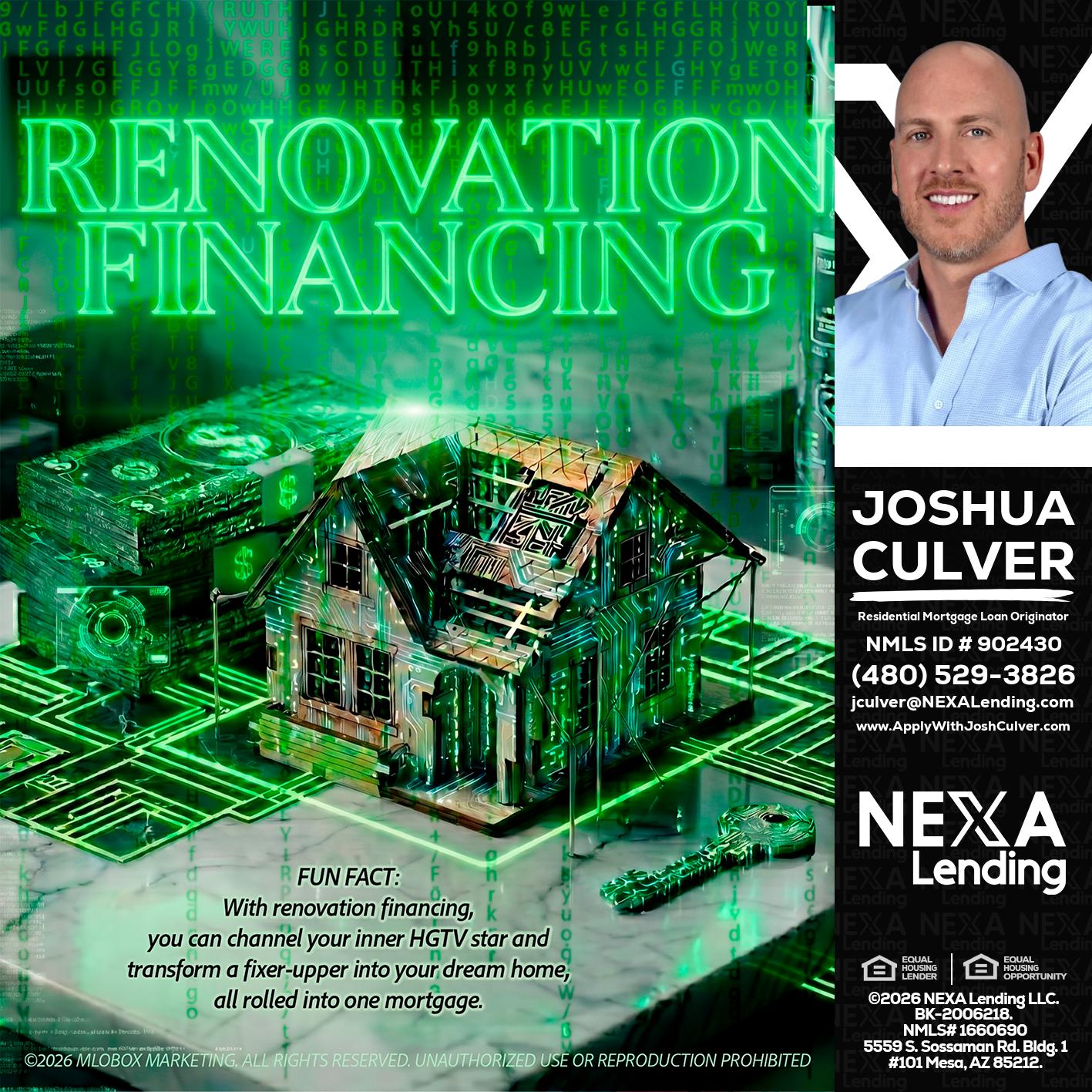 RENOVATION FINANCING - Joshua Culver -Residential Mortgage Loan Originator & Recruiter
