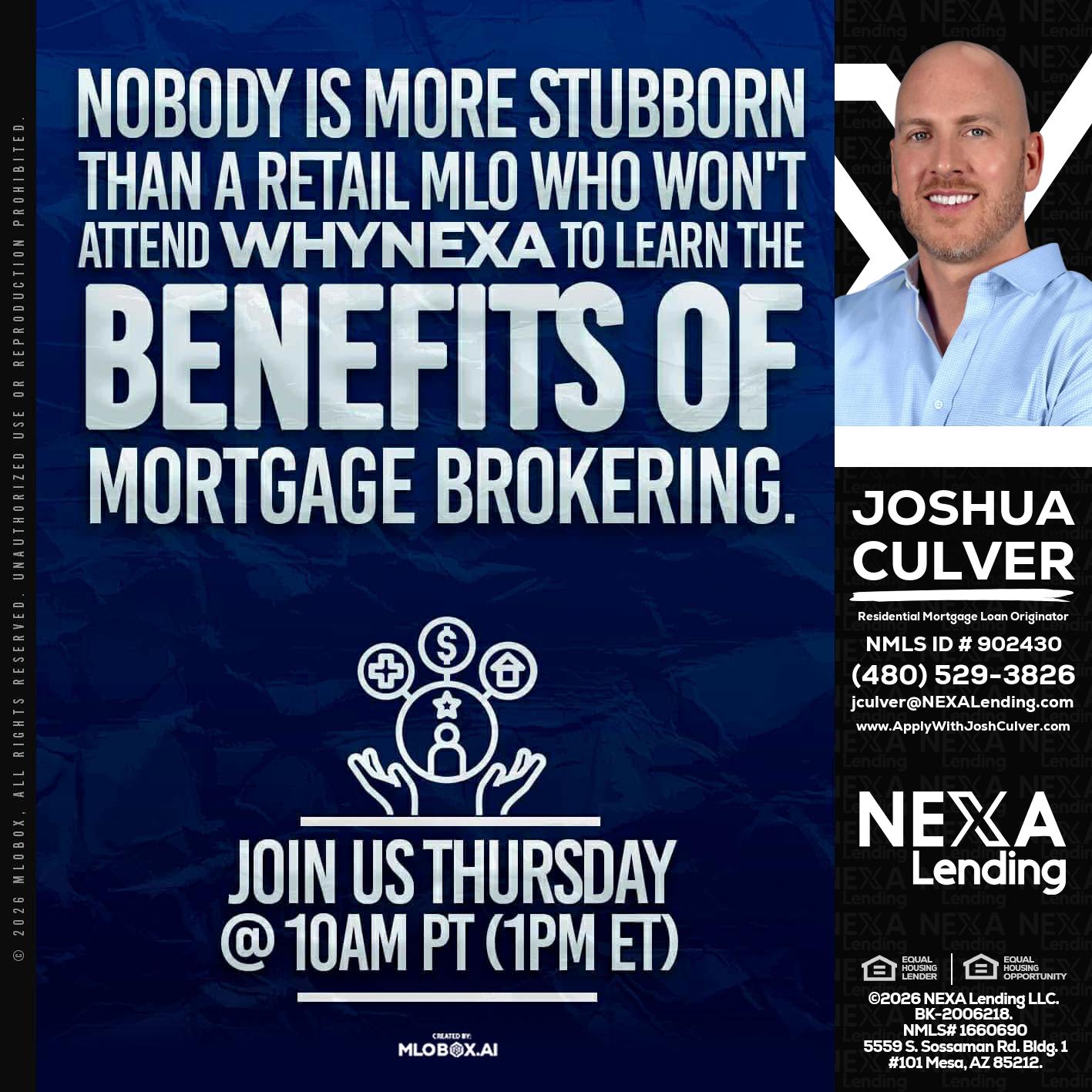 NOBODY IS MORE - Joshua Culver -Residential Mortgage Loan Originator & Recruiter