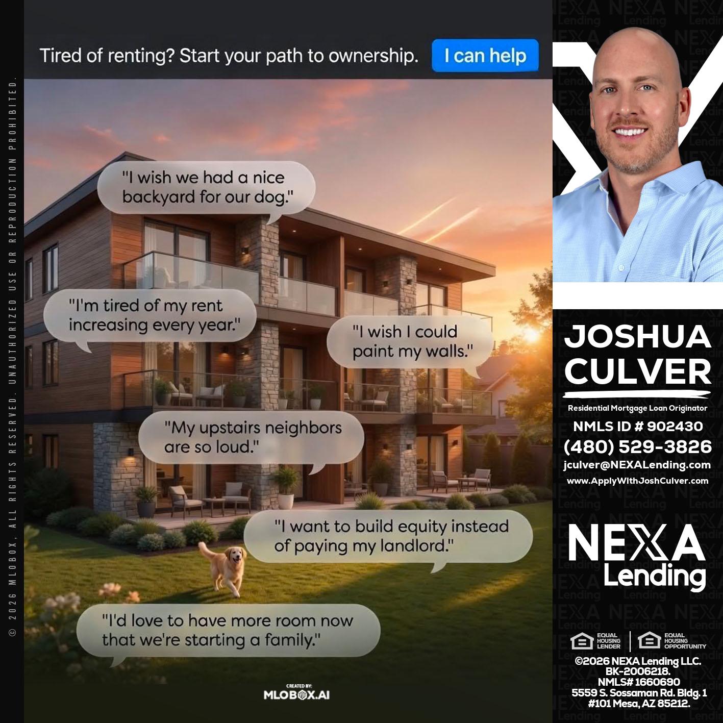 TIRED OF RENTING - Joshua Culver -Residential Mortgage Loan Originator & Recruiter