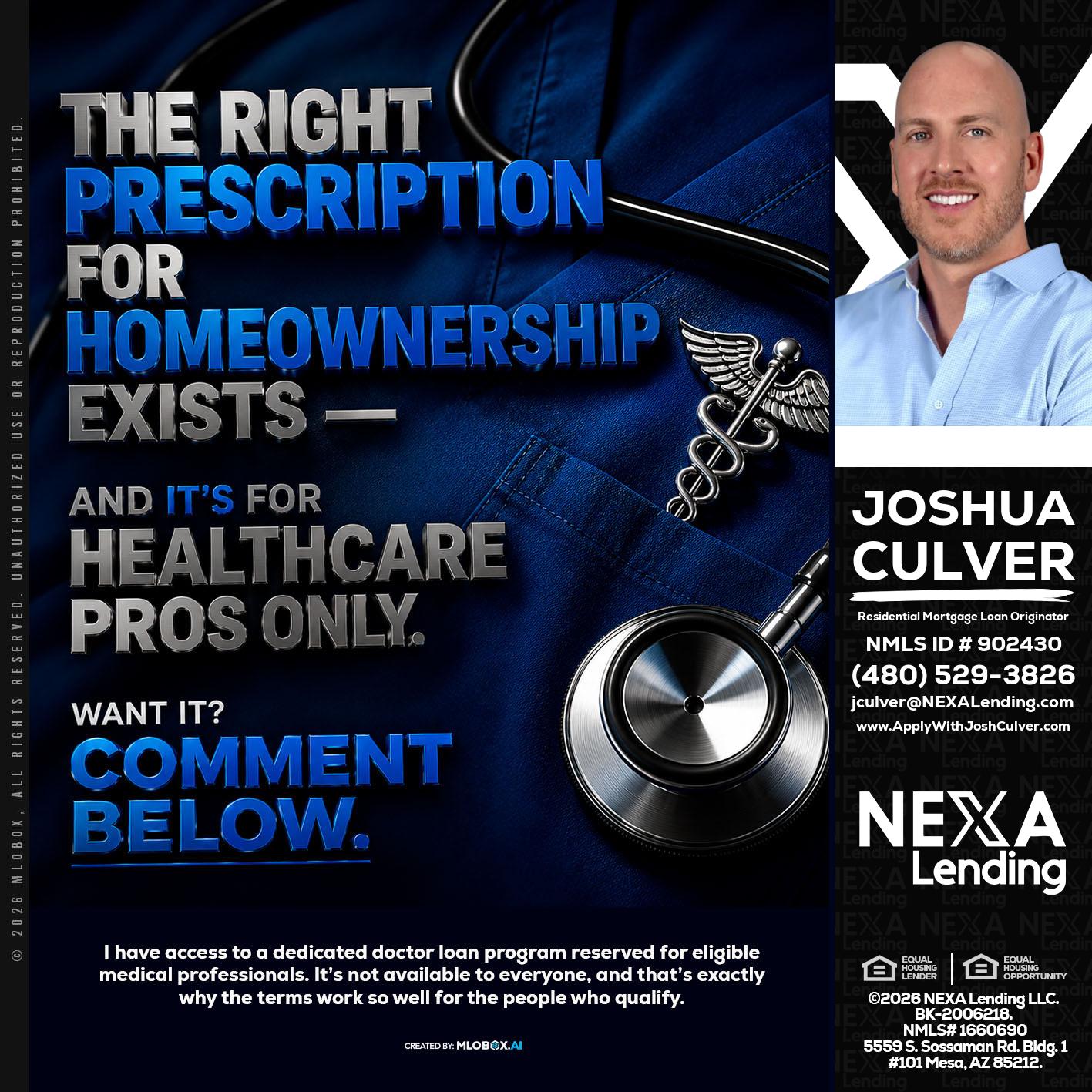 THE RIGHT PRESCRIPTION - Joshua Culver -Residential Mortgage Loan Originator & Recruiter