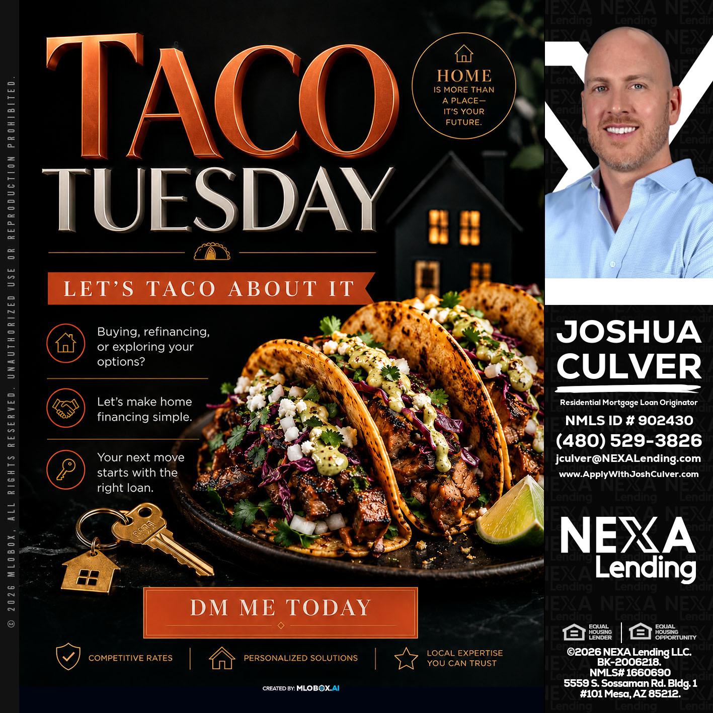 TACO TUESDAY - Joshua Culver -Residential Mortgage Loan Originator & Recruiter