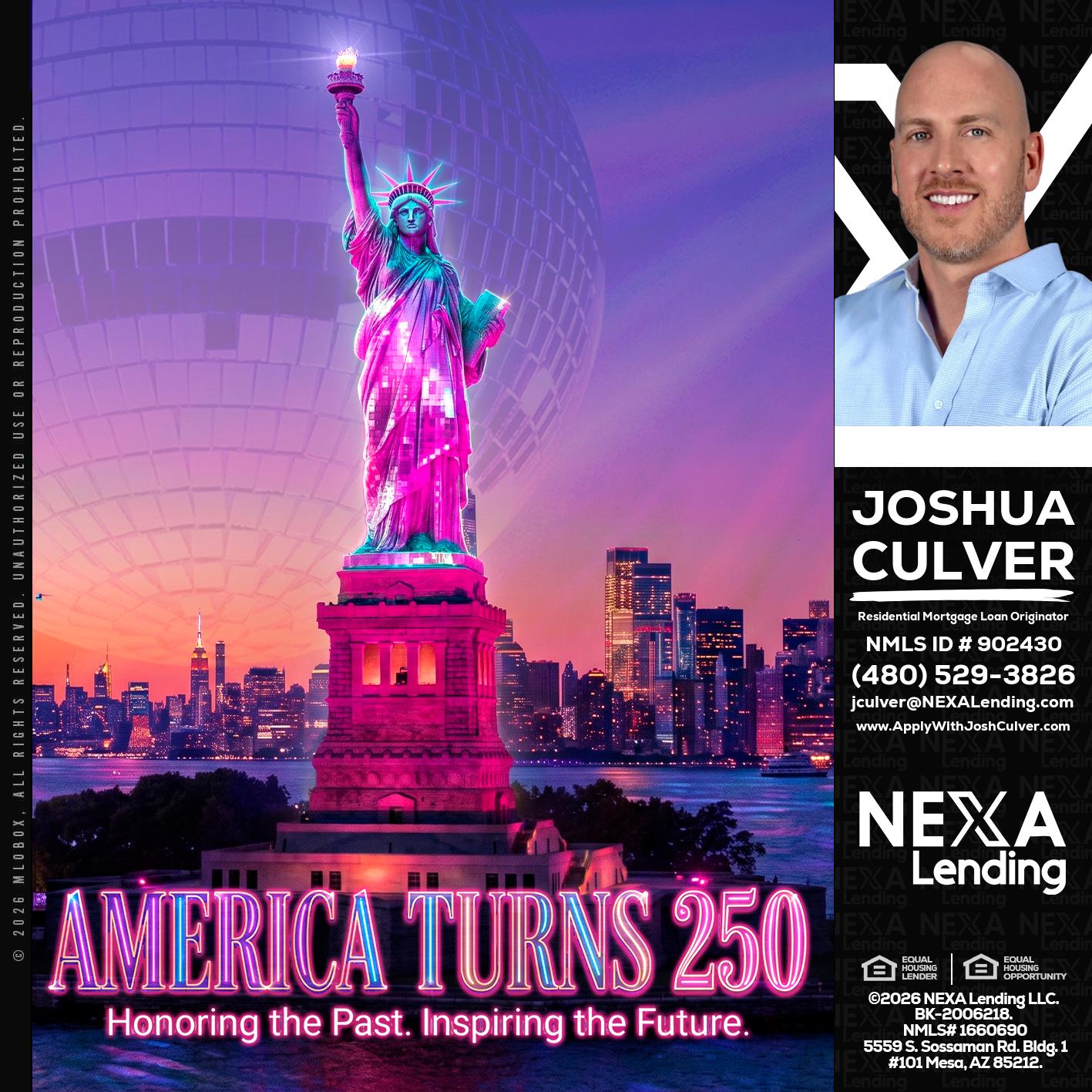 AMERICA TURNS 250 - Joshua Culver -Residential Mortgage Loan Originator & Recruiter