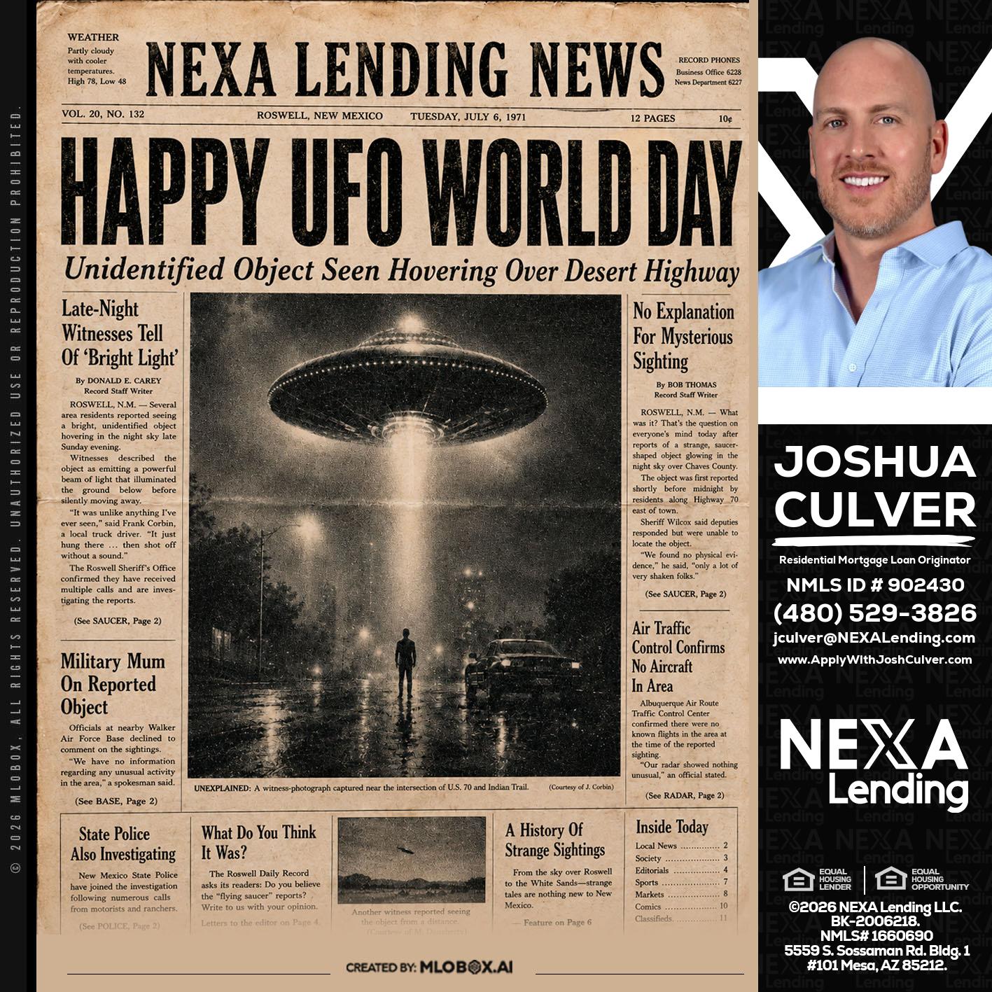 HAPPY UFO WORLD DAY - Joshua Culver -Residential Mortgage Loan Originator & Recruiter