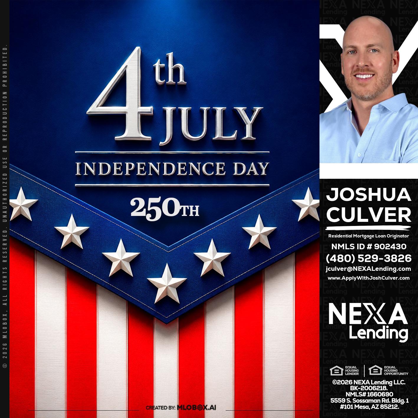 4th of july - Joshua Culver -Residential Mortgage Loan Originator & Recruiter