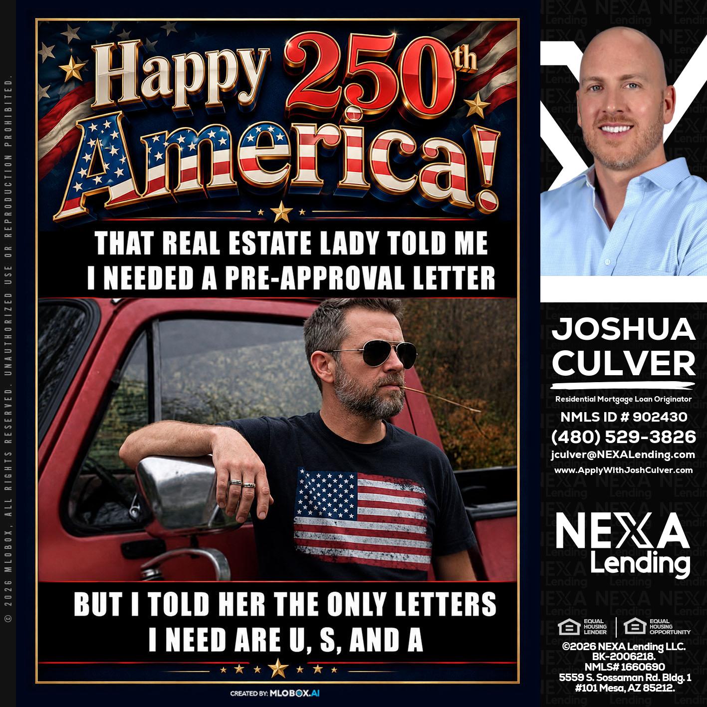 HAPPY 250 TH - Joshua Culver -Residential Mortgage Loan Originator & Recruiter
