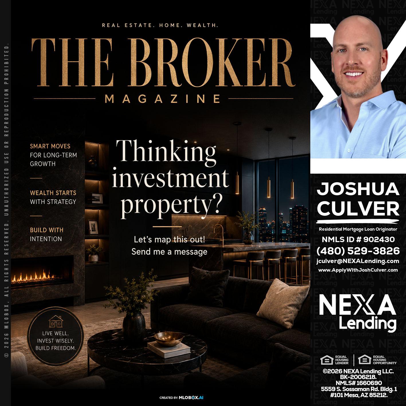 THE BROKER - Joshua Culver -Residential Mortgage Loan Originator & Recruiter
