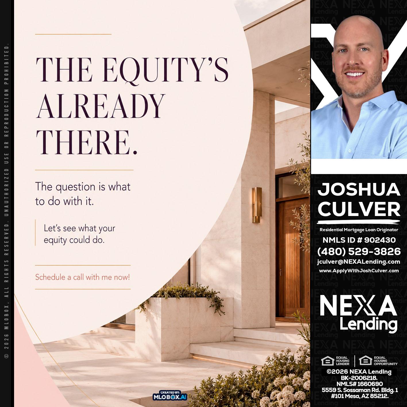 THE EQUITY'S - Joshua Culver -Residential Mortgage Loan Originator & Recruiter
